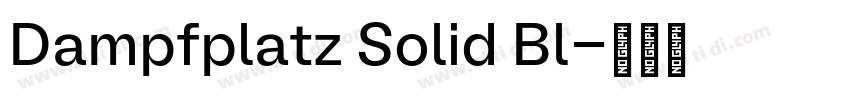 Dampfplatz Solid Bl字体转换